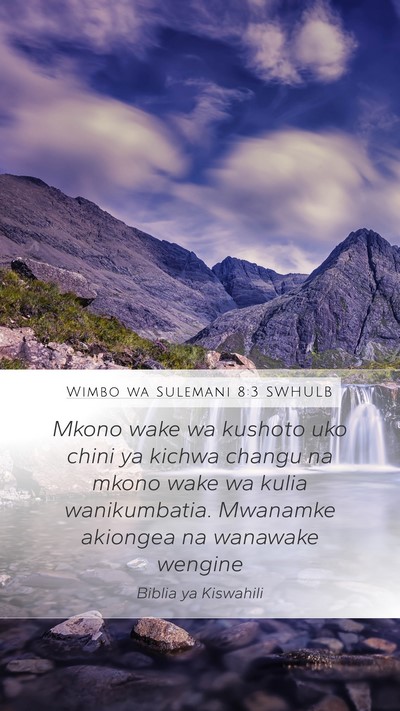 Wimbo wa Sulemani 8:3 SWHULB Bible Verse Image