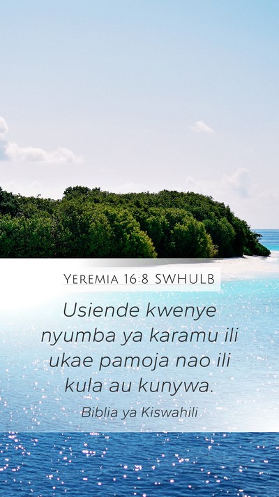 Yeremia 16:8 SWHULB Bible Verse Image