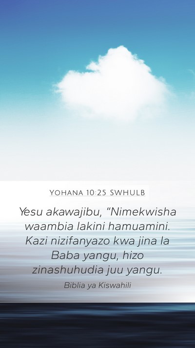 Yohana 10:25 SWHULB Bible Verse Image