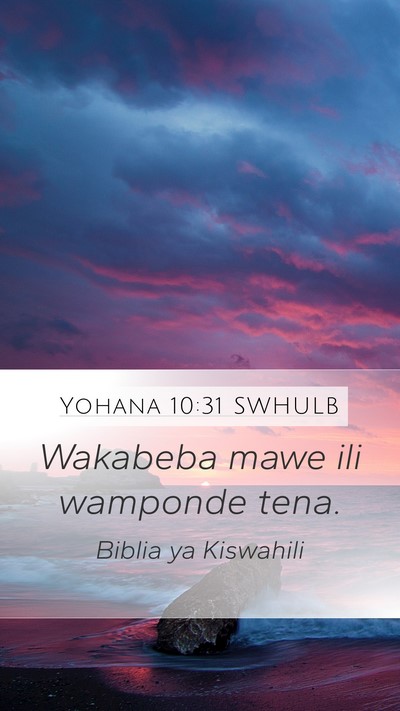 Yohana 10:31 SWHULB Bible Verse Image