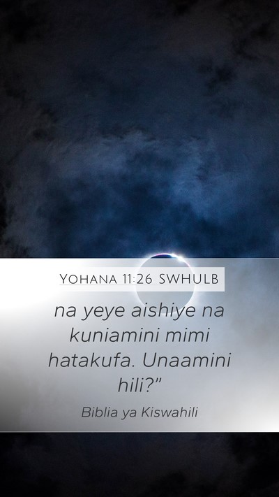 Yohana 11:26 SWHULB Bible Verse Image