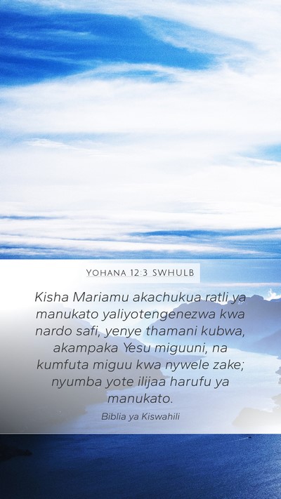 Yohana 12:3 SWHULB Bible Verse Image