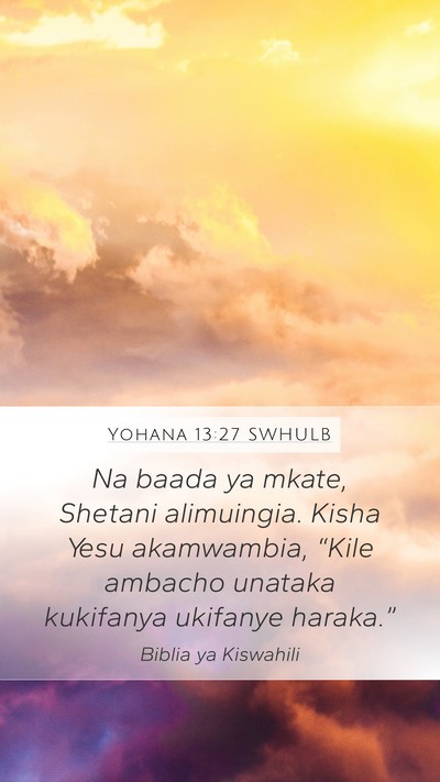 Yohana 13:27 SWHULB Bible Verse Image