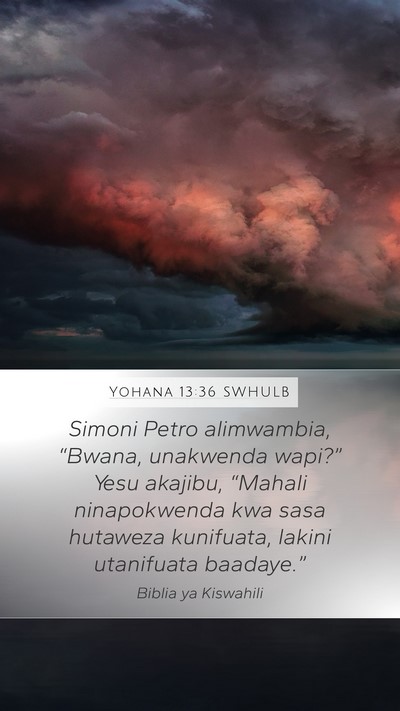 Yohana 13:36 SWHULB Bible Verse Image
