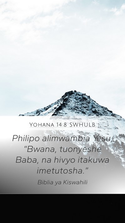 Yohana 14:8 SWHULB Bible Verse Image