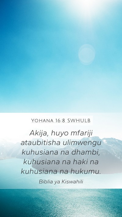 Yohana 16:8 SWHULB Bible Verse Image