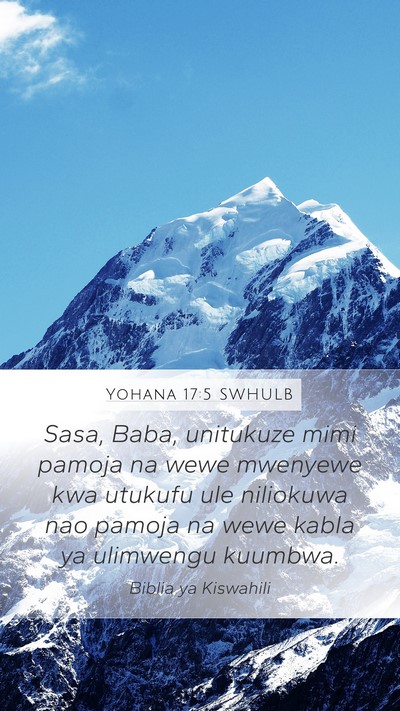 Yohana 17:5 SWHULB Bible Verse Image