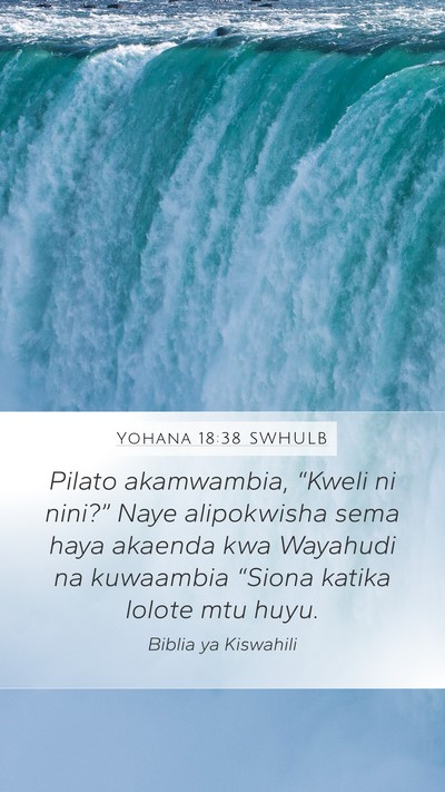 Yohana 18:38 SWHULB Bible Verse Image