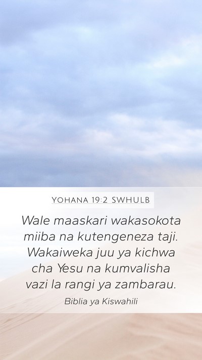 Yohana 19:2 SWHULB Bible Verse Image