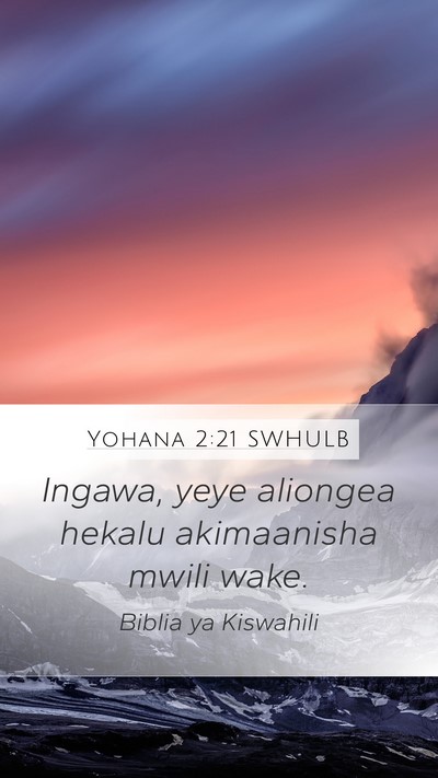Yohana 2:21 SWHULB Bible Verse Image