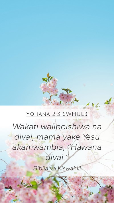 Yohana 2:3 SWHULB Bible Verse Image