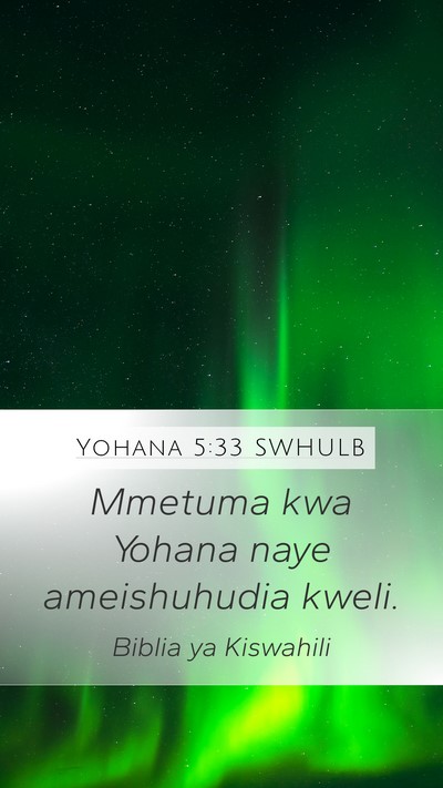 Yohana 5:33 SWHULB Bible Verse Image