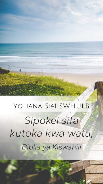 Yohana 5:41 SWHULB Bible Verse Image