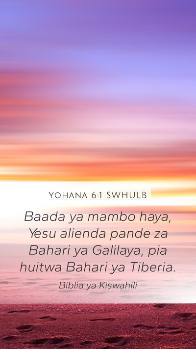 Yohana 6:1 SWHULB Bible Verse Image