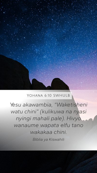Yohana 6:10 SWHULB Mobile Phone Wallpaper - Yesu akawambia, “Waketisheni watu chini” - Mobile Bible Verse Wallpaper