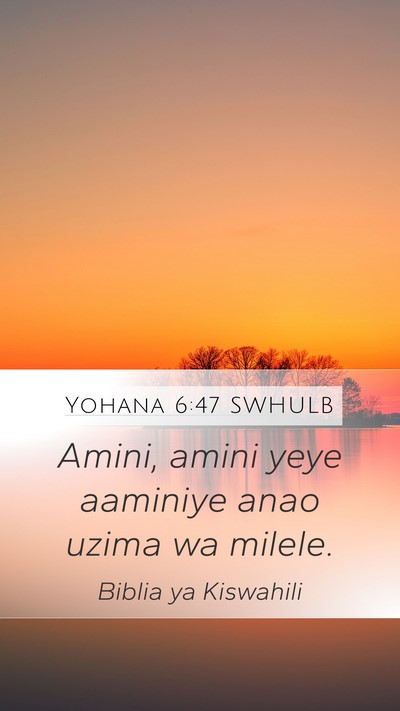 Yohana 6:47 SWHULB Bible Verse Image