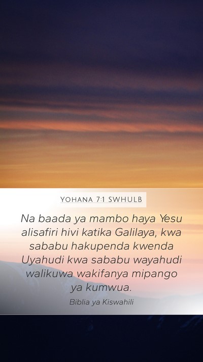 Yohana 7:1 SWHULB Bible Verse Image
