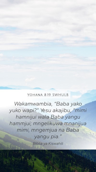 Yohana 8:19 SWHULB Bible Verse Image