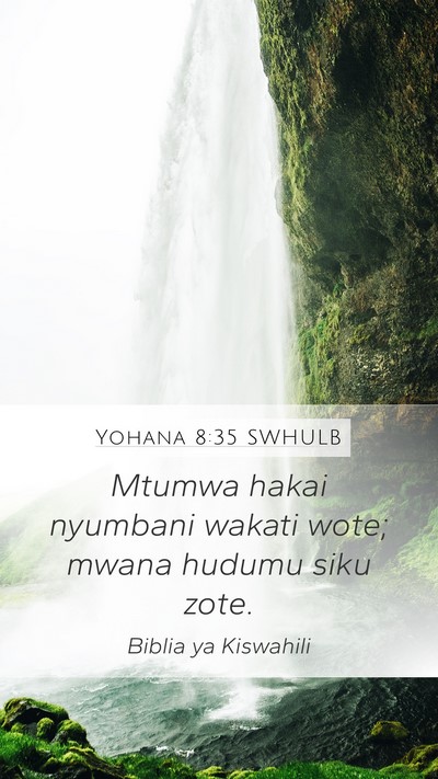 Yohana 8:35 SWHULB Bible Verse Image
