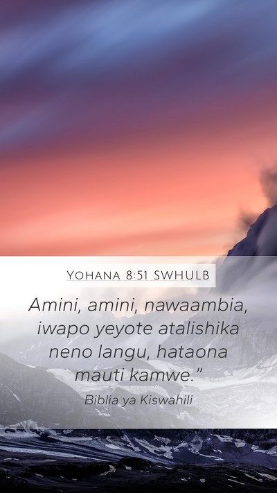 Yohana 8:51 SWHULB Bible Verse Image