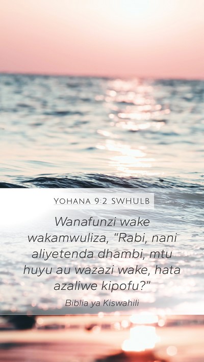 Yohana 9:2 SWHULB Bible Verse Image