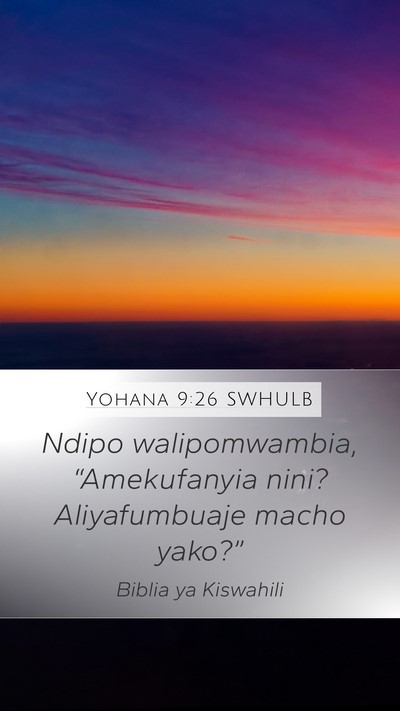 Yohana 9:26 SWHULB Bible Verse Image