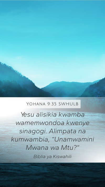 Yohana 9:35 SWHULB Bible Verse Image