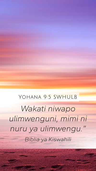 Yohana 9:5 SWHULB Bible Verse Image