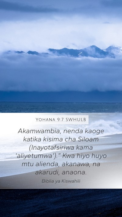 Yohana 9:7 SWHULB Bible Verse Image