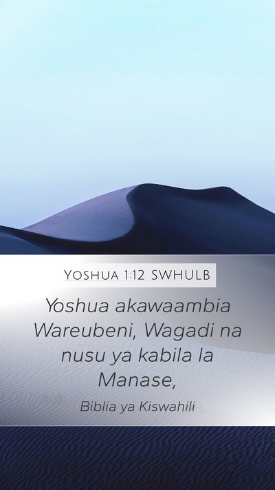 Yoshua 1:12 SWHULB Mobile Phone Wallpaper - Yoshua akawaambia Wareubeni, Wagadi na nusu ya - Mobile Bible Verse Wallpaper