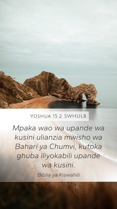 Yoshua 15:2 SWHULB Bible Verse Image
