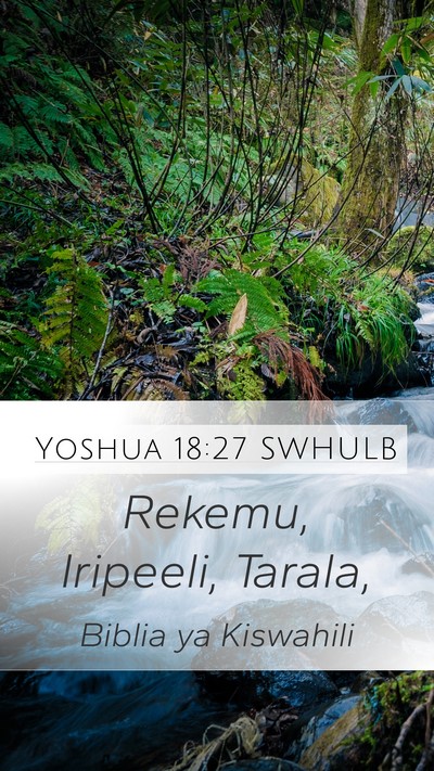 Yoshua 18:27 SWHULB Mobile Phone Wallpaper - Rekemu, Iripeeli, - Mobile Bible Verse Wallpaper