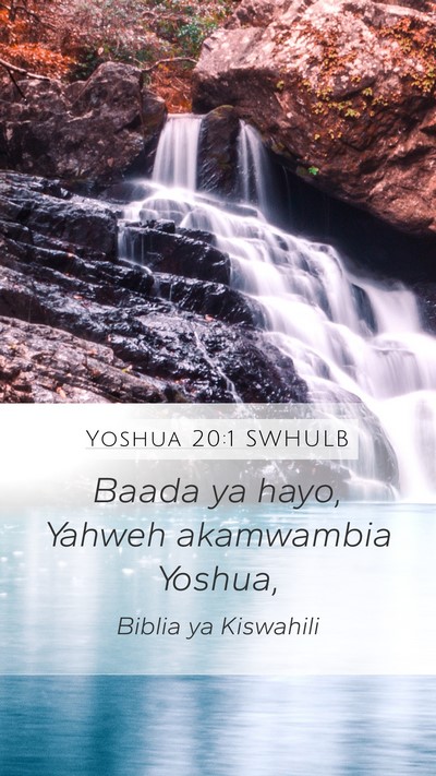 Yoshua 20:1 SWHULB Mobile Phone Wallpaper - Baada ya hayo, Yahweh akamwambia - Mobile Bible Verse Wallpaper