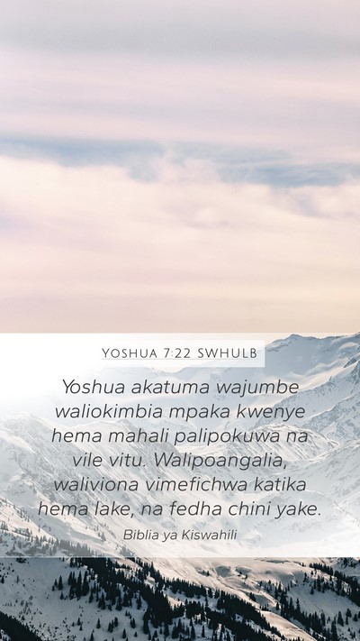 Yoshua 7:22 SWHULB Mobile Phone Wallpaper - Yoshua akatuma wajumbe waliokimbia mpaka kwenye - Mobile Bible Verse Wallpaper