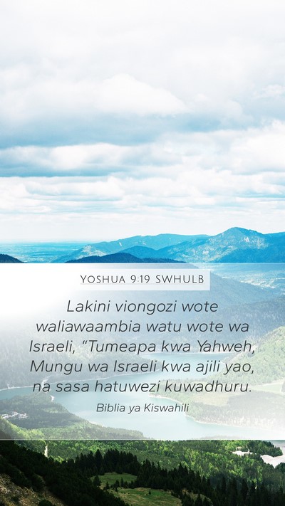 Yoshua 9:19 SWHULB Mobile Phone Wallpaper - Lakini viongozi wote waliawaambia watu wote wa - Mobile Bible Verse Wallpaper