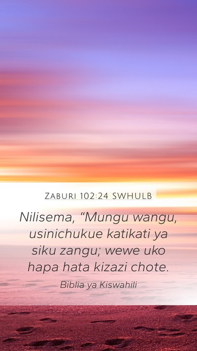 Zaburi 102:24 SWHULB Bible Verse Image
