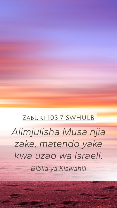 Zaburi 103:7 SWHULB Bible Verse Image