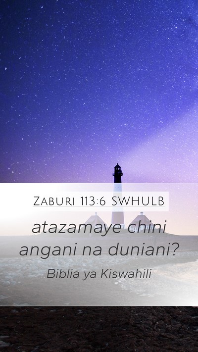 Zaburi 113:6 SWHULB Bible Verse Image