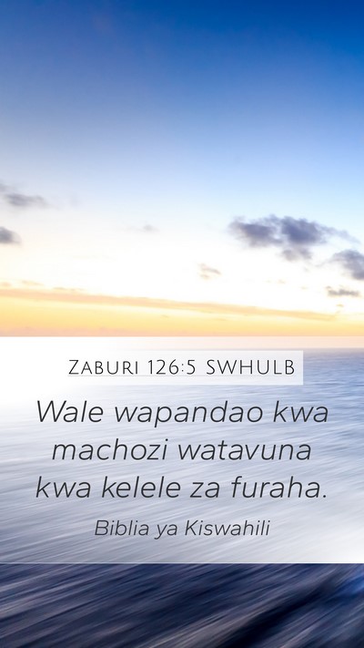 Zaburi 126:5 SWHULB Bible Verse Image