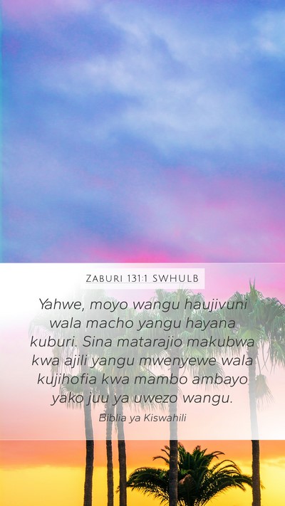 Zaburi 131:1 SWHULB Bible Verse Image