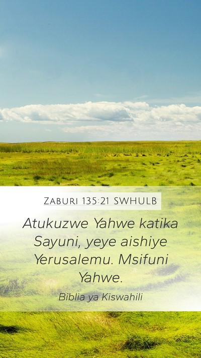 Zaburi 135:21 SWHULB Bible Verse Image