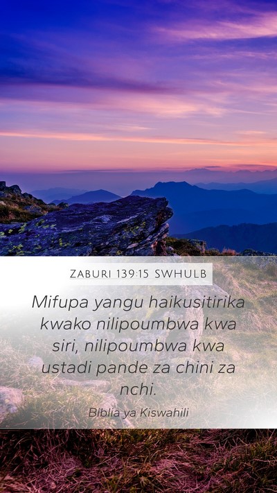 Zaburi 139:15 SWHULB Bible Verse Image