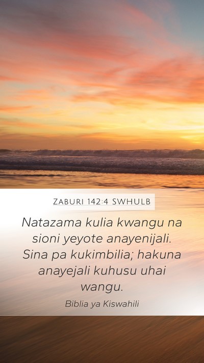 Zaburi 142:4 SWHULB Bible Verse Image