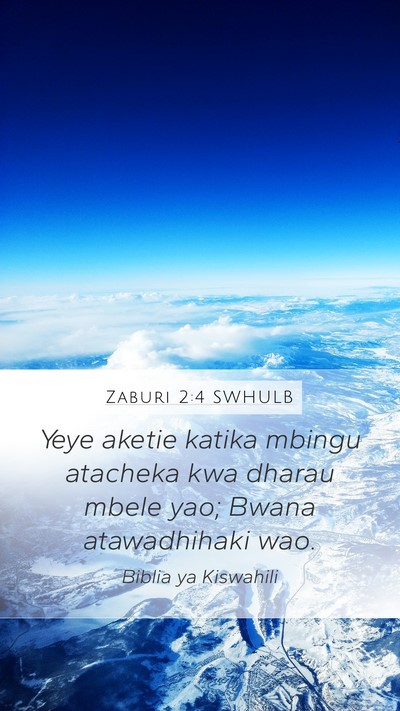Zaburi 2:4 SWHULB Bible Verse Image