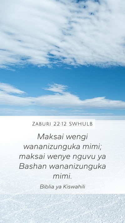 Zaburi 22:12 SWHULB Bible Verse Image