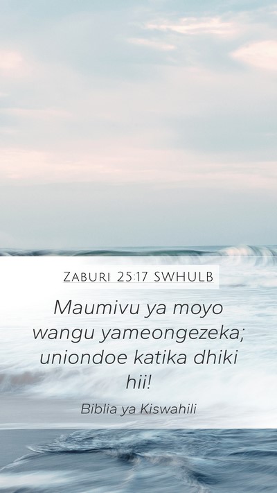 Zaburi 25:17 SWHULB Bible Verse Image