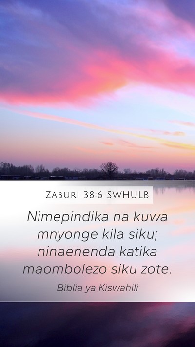 Zaburi 38:6 SWHULB Bible Verse Image
