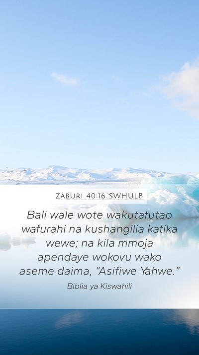Zaburi 40:16 SWHULB Bible Verse Image