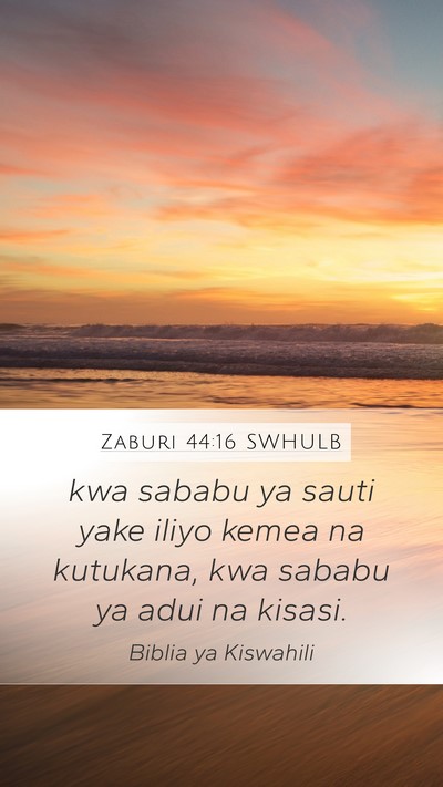 Zaburi 44:16 SWHULB Bible Verse Image