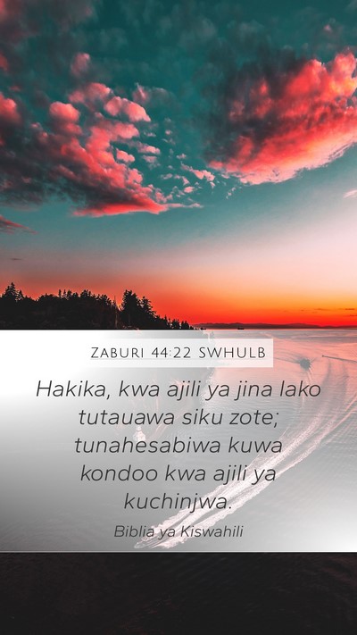 Zaburi 44:22 SWHULB Bible Verse Image